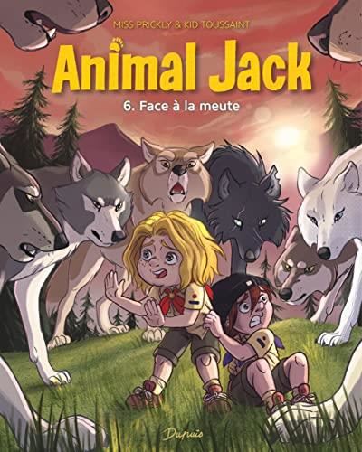 Animal Jack T06 : Face à la meute